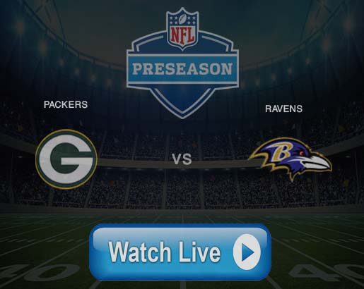 How to stream watch Packers vs Ravens Live NFL preseason game on TV