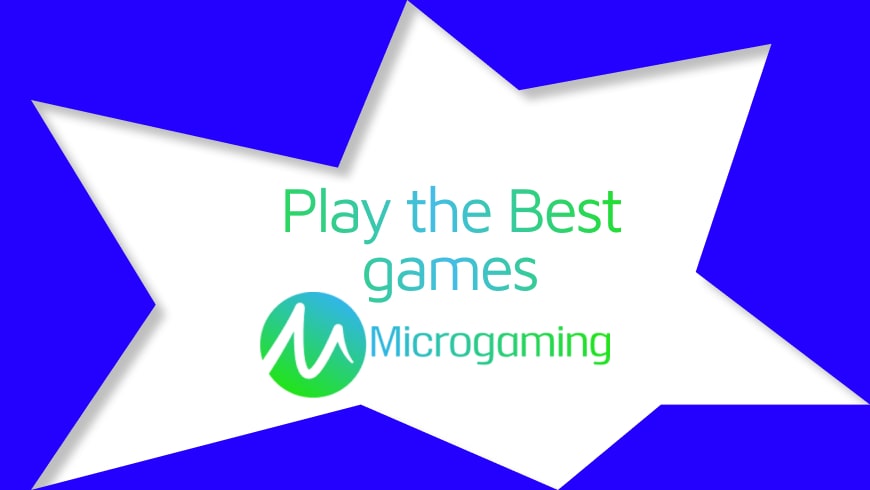 The Best Microgaming Casino sites